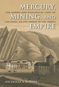 Mercury, Mining, and Empire - Robins, Nicholas A
