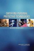 Certifying Personal Protective Technologies Certifying Personal Protective Technologies