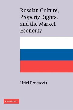 Russian Culture, Property Rights, and the Market Economy - Procaccia, Uriel