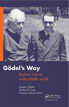 Goedel's Way - Chaitin, Gregory; Doria, Francisco; Da Costa, Newton