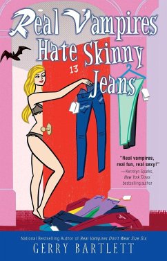 Real Vampires Hate Skinny Jeans - Bartlett, Gerry