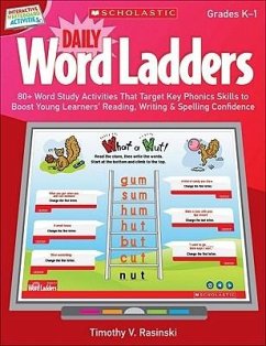 Interactive Whiteboard Activities: Daily Word Ladders Grades K-1: 80+ Word Study Activities That Target Key Phonics Skills to Boost Young Learners' Re - Rasinski, Timothy