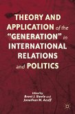 Theory and Application of the &quote;Generation&quote; in International Relations and Politics