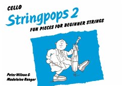 Stringpops 2: Fun Pieces for Absolute Beginners - Wilson, Peter