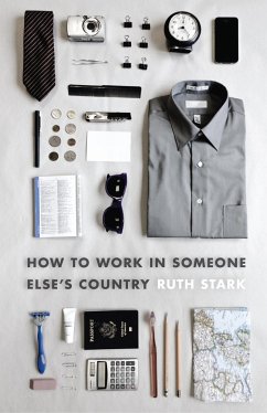 How to Work in Someone Else's Country - Stark, Ruth