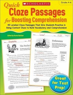 Quick Cloze Passages for Boosting Comprehension: Grades 4-6: 40 Leveled Cloze Passages That Give Students Practice in Using Context Clues to Build Voc - Scholastic