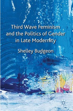 Third Wave Feminism and the Politics of Gender in Late Modernity - Budgeon, S.