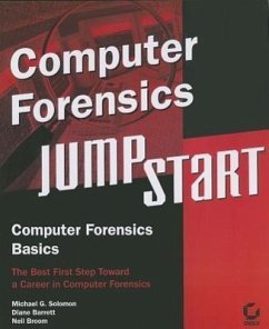 Computer Forensics JumpStart [With DVD ROM] - Solomon, Michael G.; Barrett, Diane; Broom, Neil