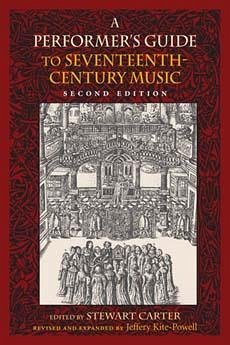 A Performer's Guide to Seventeenth-Century Music - Kite-Powell, Jeffery
