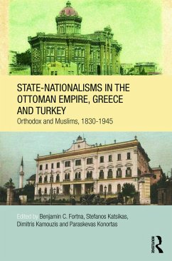 State-Nationalisms in the Ottoman Empire, Greece and Turkey