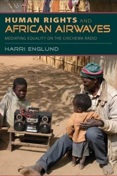 Human Rights and African Airwaves - Englund, Harri