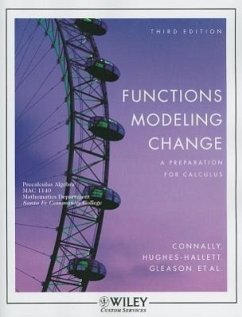 Functions Modeling Change: A Preparation for Calculus - Connally, Eric; Gleason, Andrew M.; Hughes-Hallett, Deborah