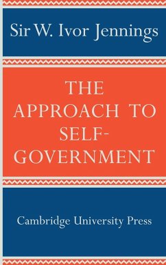 The Approach to Self-Government - Jennings, Ivor