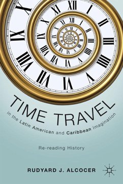 Time Travel in the Latin American and Caribbean Imagination - Alcocer, Rudyard J.