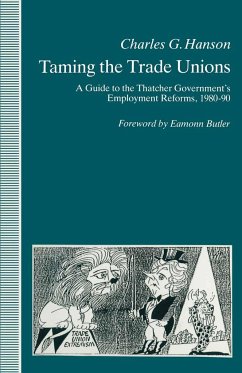 Taming the Trade Unions - Hanson, Charles