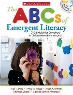 The the ABCs of Emergent Literacy: Professional Development Video - Duke, Nell; Bennett-Armistead, Susan V.; Moses, Annie M.