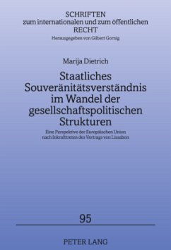 Staatliches Souveränitätsverständnis im Wandel der gesellschaftspolitischen Strukturen - Dietrich, Marija