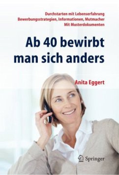 Ab 40 bewirbt man sich anders - Eggert, Anita