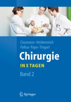 Chirurgie... in 5 Tagen - Clusmann, Hans;Heidenreich, Axel;Pallua, Norbert