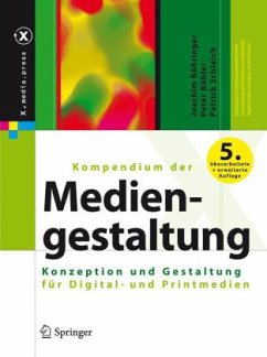 Kompendium der Mediengestaltung - Böhringer, Joachim;Bühler, Peter;Schlaich, Patrick