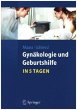 Gynäkologie und Geburtshilfe in 5 Tagen - Bild 1