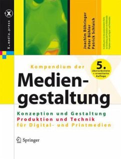 Kompendium der Mediengestaltung Digital und Print, 2 Bde. - Böhringer, Joachim; Bühler, Peter; Schlaich, Patrick
