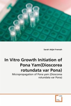 In Vitro Growth Initiation of Pona Yam(Dioscorea rotundata var Pona) - Adjei-Fremah, Sarah