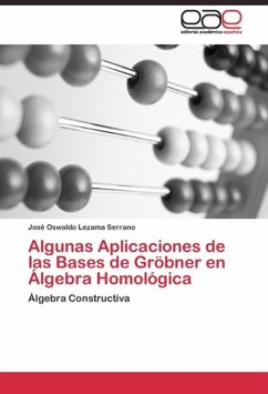 Algunas Aplicaciones de las Bases de Gröbner en Álgebra Homológica - Lezama Serrano, José Oswaldo
