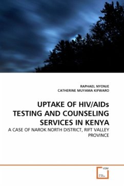 UPTAKE OF HIV/AIDs TESTING AND COUNSELING SERVICES IN KENYA - Nyonje, Raphael;Muyama Kifwaro, Catherine