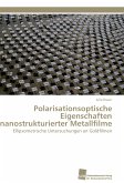 Polarisationsoptische Eigenschaften nanostrukturierter Metallfilme