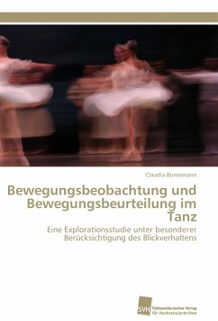 Bewegungsbeobachtung und Bewegungsbeurteilung im Tanz - Bornemann, Claudia