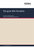 Die gute Alte Vorwärts (fixed-layout eBook, ePUB)