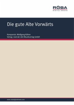 Die gute Alte Vorwärts (fixed-layout eBook, ePUB) - Kähne, Wolfgang; Schneider, Dieter; Wolter, Andreas