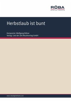Herbstlaub ist bunt (eBook, ePUB) - Kähne, Wolfgang; Kopsch, Horst