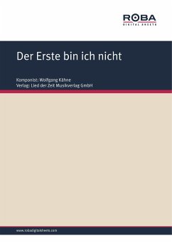 Der Erste bin ich nicht (fixed-layout eBook, ePUB) - Kähne, Wolfgang; Bohlke, Bernhard