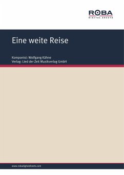 Eine weite Reise (eBook, ePUB) - Kähne, Wolfgang; Schneider, Dieter