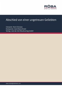 Abschied von einer ungetreuen Geliebten (eBook, ePUB) - Natschinski, Gerd; Günther, Johann Christian