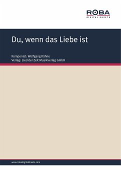 Du, wenn das Liebe ist (fixed-layout eBook, ePUB) - Kähne, Wolfgang; Schneider, Dieter