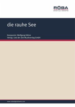 die rauhe See (eBook, ePUB) - Kähne, Wolfgang; Wolter, Andreas; Hoffmann, Horst