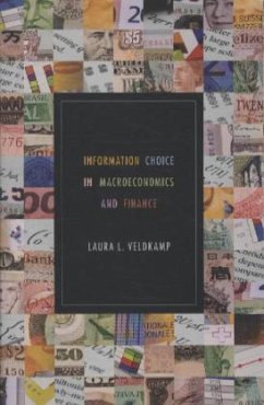 Information Choice in Macroeconomics and Finance - Veldkamp, Laura L.