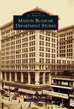 Maison Blanche Department Stores - Branley, Edward J.