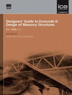 Designers' Guide to Eurocode 6: Design of Masonry Structures - Morton, John; Gulvanessian, Haig; Roberts, John J