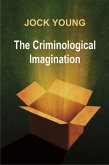 The Criminological Imagination