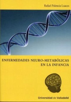 Enfermedades neuro-metabólicas en la infancia - Palencia Luaces, Rafael