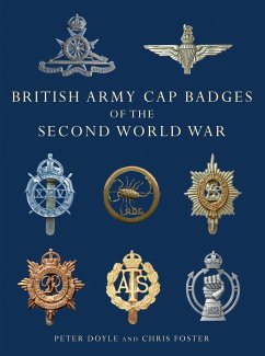 British Army Cap Badges of the Second World War - Doyle, Professor Peter; Foster, Chris