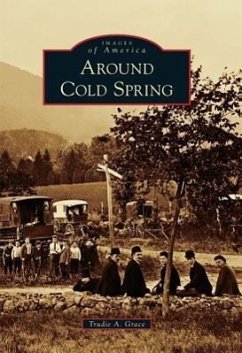 Around Cold Spring - Grace, Trudie A.