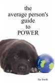 the average person's guide to POWER
