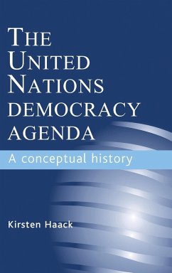 The United Nations Democracy Agenda - Haack, Kirsten