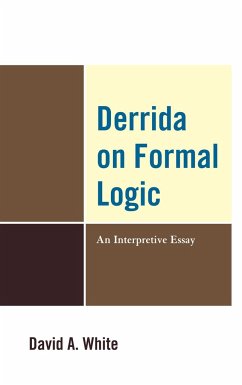 Derrida on Formal Logic - White, David