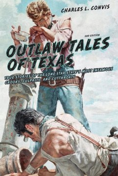Outlaw Tales of Texas - Convis, Charles